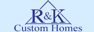 R & K Custom Homes Builders of the Lehigh Valley | 610.965.8149